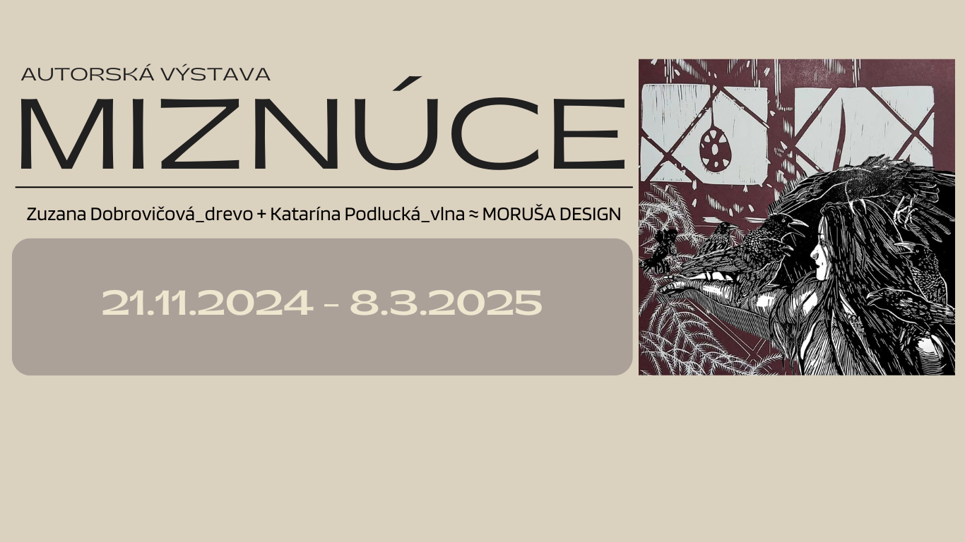 Výstava Miznúce...21.11.2024 - 8.3.2024